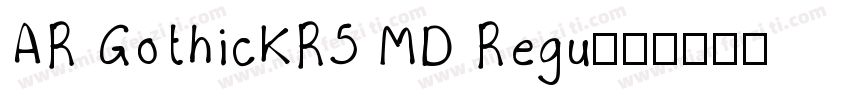 AR GothicKR5 MD Regu字体转换